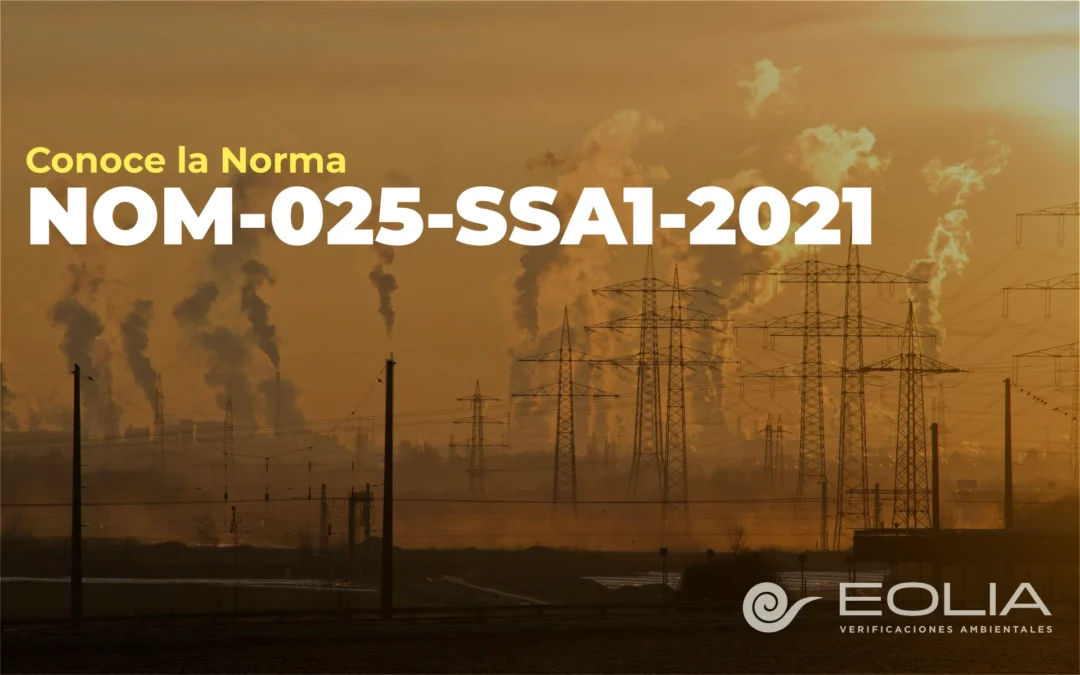 Conoce la NOM-025-SSA1-2021